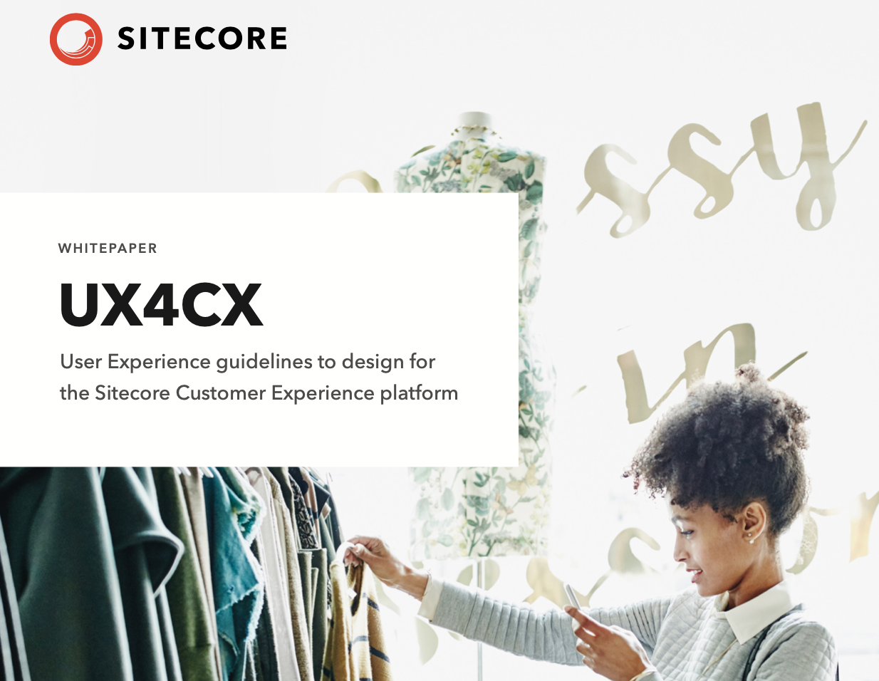 Leveraging user experience within the Sitecore customer experience
platform